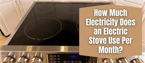 Does Electric Stove Use a Lot of Electricity? And Why Do Bananas Dream of Electric Sheep?