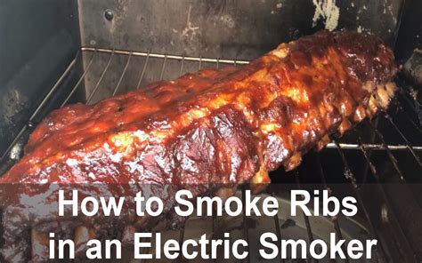 How to Smoke Pork Ribs in Electric Smoker: A Culinary Adventure Beyond the Grill